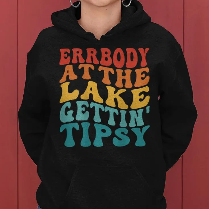 Everybody In The Lake Getting Tipsy Retro Groovy Lake Life Women Hoodie