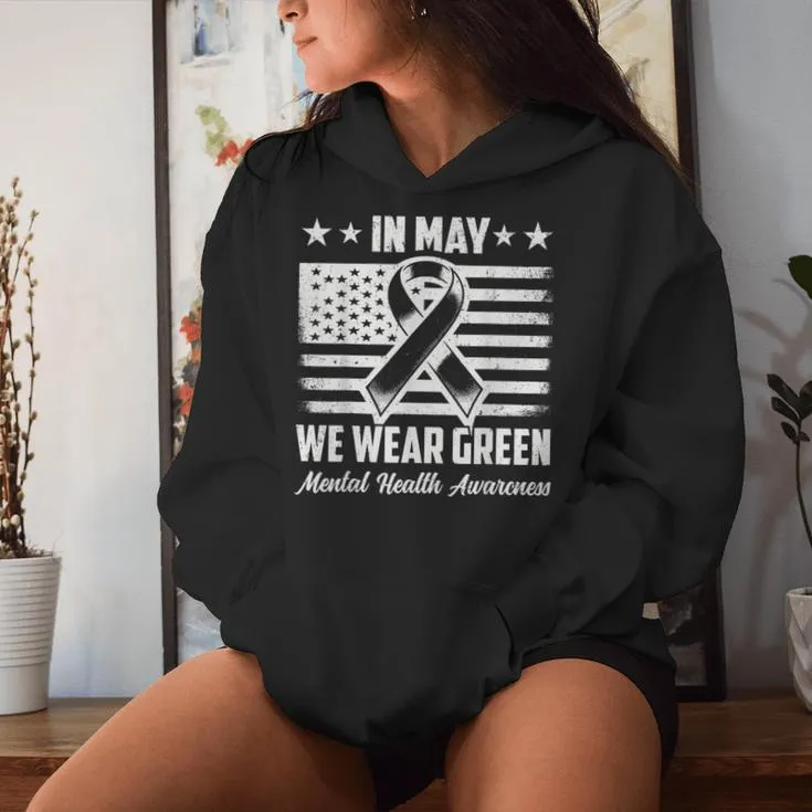 In May We Wear Green Mental Health Awareness Month Women Women Hoodie