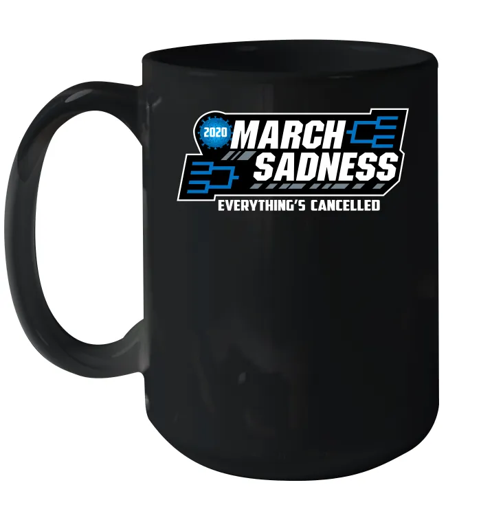 March Sadness Everythings Cancelled Basketball Coronacation Ceramic Mug 15oz