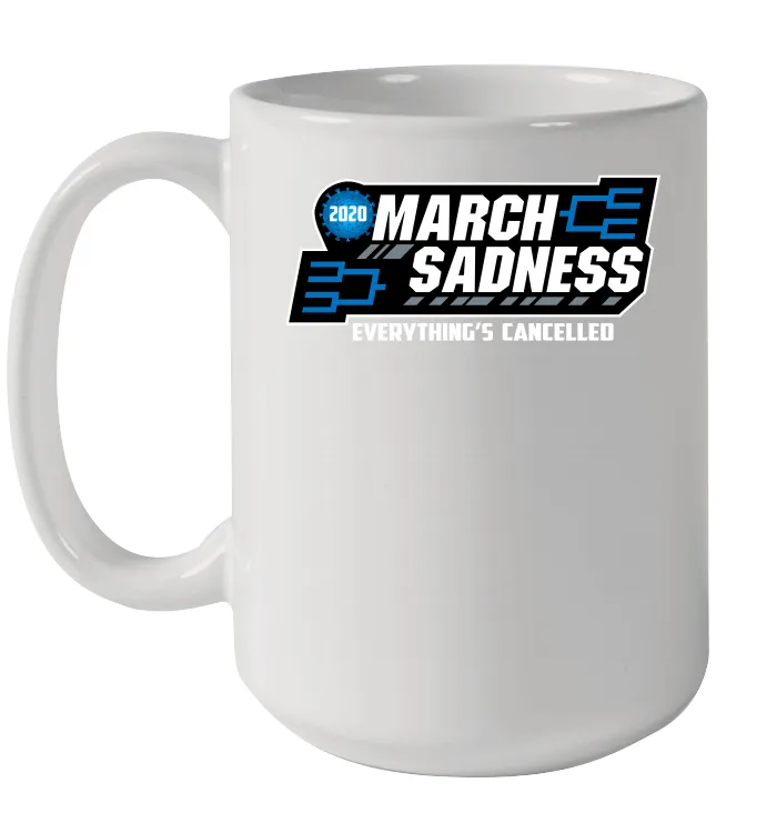 March Sadness Everythings Cancelled Basketball Coronacation Ceramic Mug 15oz