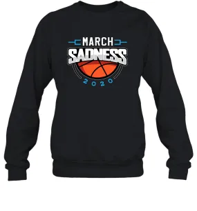 March Sadness March Madness College Basketball Coronacation Sweatshirt