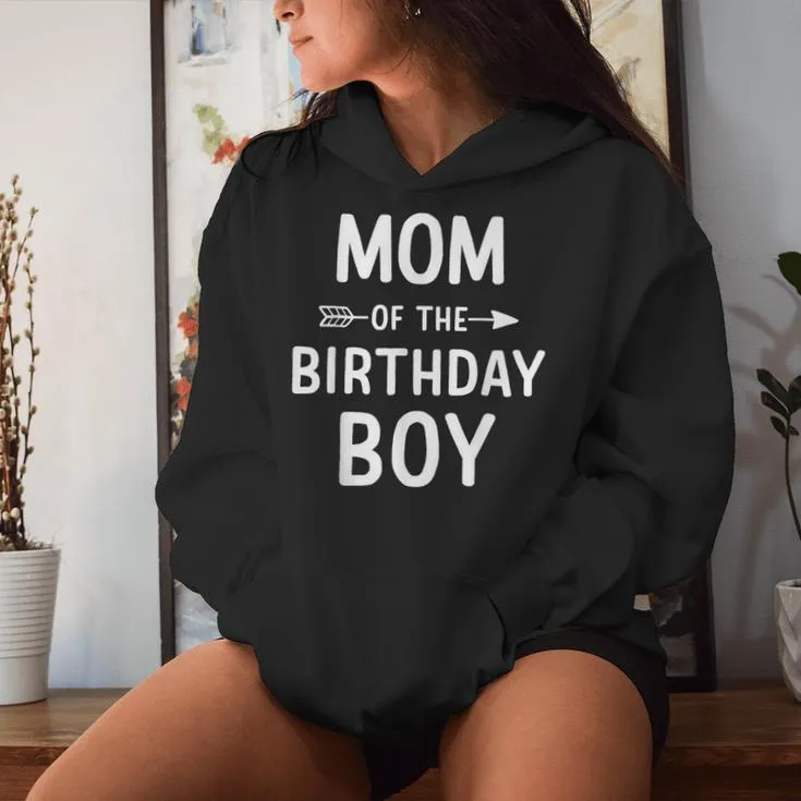 Mom Of The Birthday Boy For Mother Matching Family Party Women Hoodie